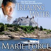Treading Water: Treading Water Series, Book 1 | [Marie Force]