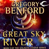 Great Sky River: Galactic Center, Book 3 | [Gregory Benford]