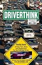 Driverthink.    Reality Based Driving Tips, Ideas and Suggestions for the Everyday Driver.