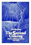 The Second Coming : popular millenarianism, 1780-1850