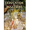 L'�ducation des assassins, Tome 1 : Les d�lices de l'Orcan
