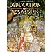 L'�ducation des assassins, Tome 1 : Les d�lices de l'Orcan