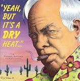 Yeah, but It's a Dry Heat...: a Tuscon, Arizona Compilation