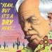 Yeah, but It's a Dry Heat...: a Tuscon, Arizona Compilation