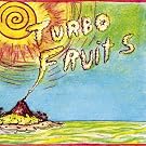 Turbo Fruits
