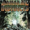 Animal Instincts [Explicit]