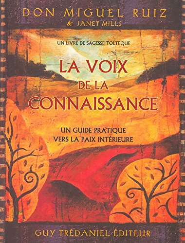 La voix de la connaissance: Un guide pratique vers la paix 