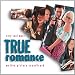True Romance: Motion Picture Soundtrack