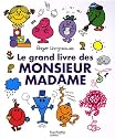 GRAND LIVRE DES MONSIEUR ET MADAME (LE)