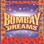 Bombay Dreams (2002 Original London Cast)