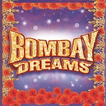 Bombay Dreams (2002 Original London Cast)