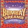 Bombay Dreams (2002 Original London Cast) Bombay Dreams (2002 Original London Cast)