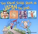 You Know You'Ve Been in Japan Too Long...