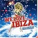 We Love... Ibiza: Mixed By Riton & Serge Santiago