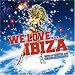 We Love...Ibiza