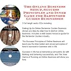 The Online Business Setup, Success Principles, Inner Game for Bartender Guides Businesses by J Bowman J Orr