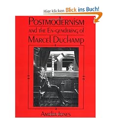 Postmodernism and the En-Gendering of Marcel Duchamp (Cambridge Studies in New Art History and Criticism)