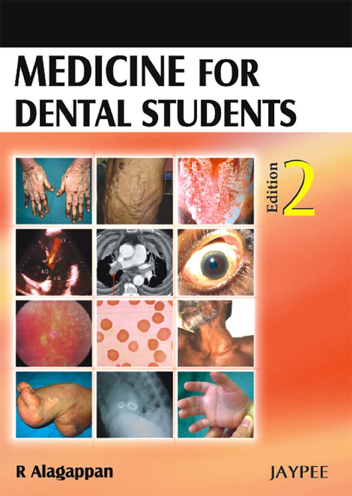 Medicine for Dental Students, 2/E: Alagappan: 9788184485288 ... Medicine for Dental Students, 2/E: Alagappan: 9788184485288 ...