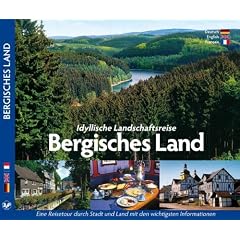 Idyllische Landschaftsreise BERGISCHES LAND - Texte in Deutsch/Englisch/Franz�sisch