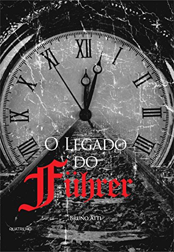 O legado do Führer (Portuguese Edition)