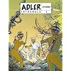 Adler l'Int�grale, Tome 2 : L'�le perdue ; La jungle rouge ; Les maudits ; La force ; Le goulag