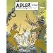 Adler l'Int�grale, Tome 2 : L'�le perdue ; La jungle rouge ; Les maudits ; La force ; Le goulag