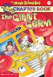 Giant Germ (Turtleback School & Library Binding Edition) (Magic School Bus Science Chapter Books (Pb))