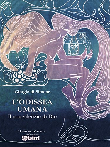 L'Odissea umana: Il non-silenzio di Dio (Italian Edition)