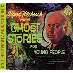 Alfred Hitchcock's Presents: Ghost Stories for Young People/Famous Monsters Speak