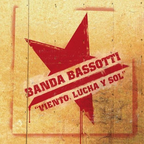 Banda Bassotti - Viento, Lucha Y Sol - Zortam Music