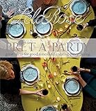 Pret-a-Party: Great Ideas for Good Times and Creative Entertaining
