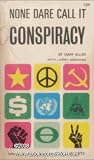 None dare call it conspiracy Gary Allen