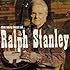 The Very Best of Ralph Stanley