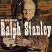 The Very Best of Ralph Stanley