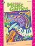 The Big Book of Music Games, Grades 1 - 5