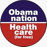 Obama Nation (Abomination): Health Care [for free] (USA / United States of America / American / Political) - 1 1/4 Button / Pin