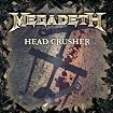 Head Crusher