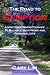 The Road to Gumption: Using Your Inner Courage to Balance Your Work and Personal Life