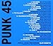 Punk 45: Vol. 2 Underground Punk in UK 1977-1981