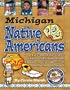 Michigan Native Americans: A Kid's Look at Our State's Chiefs, Tribes, Reservations, Powwows, Lore & More from the Past & the Present (Carole Marsh State Books)