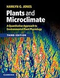 Plants and microclimate : a quantitative approach to environmental plant physiology