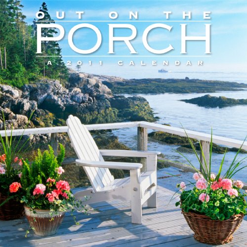 Out on the Porch Calendar 2011