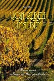 Von Reben umgeben