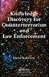 Knowledge Discovery for Counterterrorism and Law Enforcement (Chapman & Hall/CRC Data Mining and Knowledge Discovery Series)