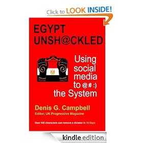 Egypt Unshackled: Using social media to @#:) the System