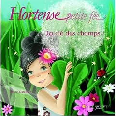 Hortense petite f�e : La cl� des champs