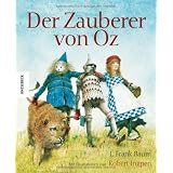 Der Zauberer von Oz - Bibliophile ungek�rzte Ausgabe mit Illustrationen von Robert Ingpenvon "L. Frank Baum"