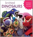 Knitted Dinosaurs: 15 Prehistoric Pal...