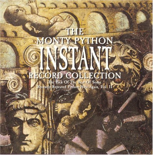 Monty Python - Instant Record Collection: The Pick Of The Best Of Some Recently Repeated Python Hits Again, Vol. 2 - Zortam Music