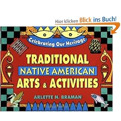 Traditional Native American Arts and Activities (Celebrating Our Heritage)